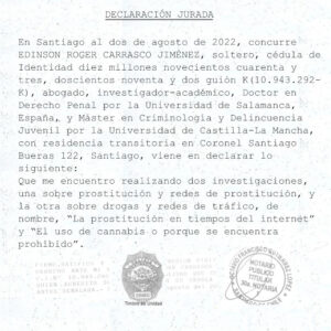 More info about Declaración Jurada ante Notario y visado por PDI sobre Investigación en drogas y sobre la prostitución por internet en Chile